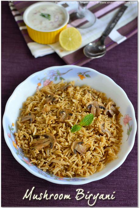 MUSHROOM BIRYANI RECIPE | GUEST POST FROM SHARMIS PASSIONS - Raks Kitchen