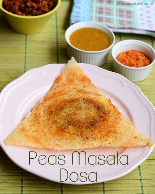 Peas masala dosa recipe - Raks Kitchen