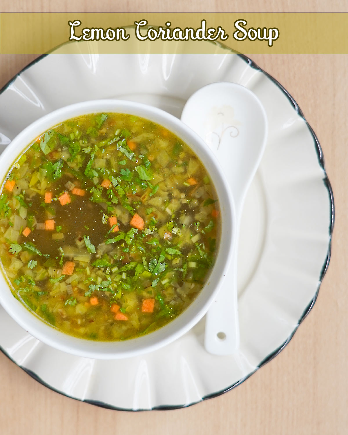 Easy Lemon coriander veg soup
